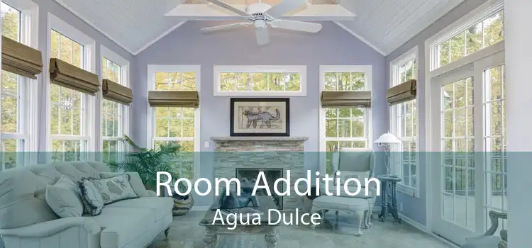 Room Addition Agua Dulce